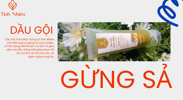 Chăm sóc tóc dịp Tết với dầu gội Gừng Sả Tinh Nhiên 50ml